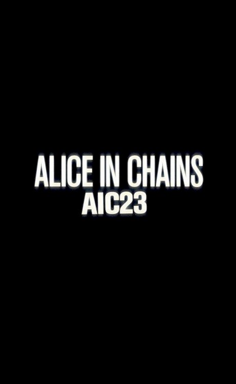 Alice in Chains: AIC 23 Alice in Chains: AIC 23