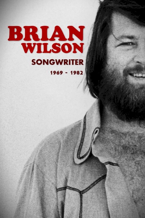 Brian Wilson: Songwriter 1969-1982 Brian Wilson: Songwriter 1969-1982