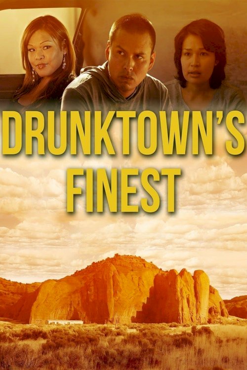 Drunktown's Finest Drunktown's Finest
