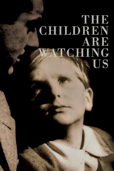 The Children Are Watching Us The Children Are Watching Us