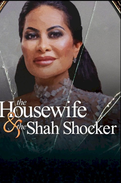 The Housewife & the Shah Shocker The Housewife & the Shah Shocker
