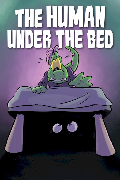 The Human Under the Bed The Human Under the Bed