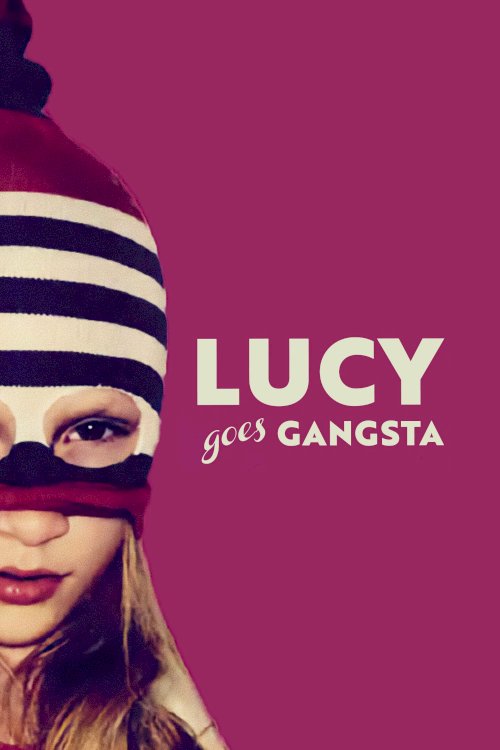 Lucy Goes Gangsta Lucy Goes Gangsta