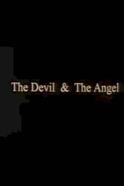 The Devil & The Angel The Devil & The Angel