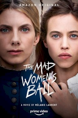 The Mad Women's Ball The Mad Women's Ball