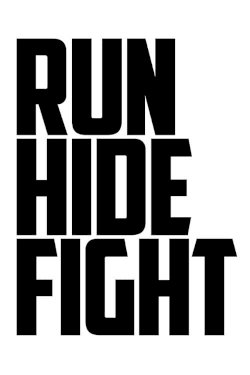 Run Hide Fight Run Hide Fight