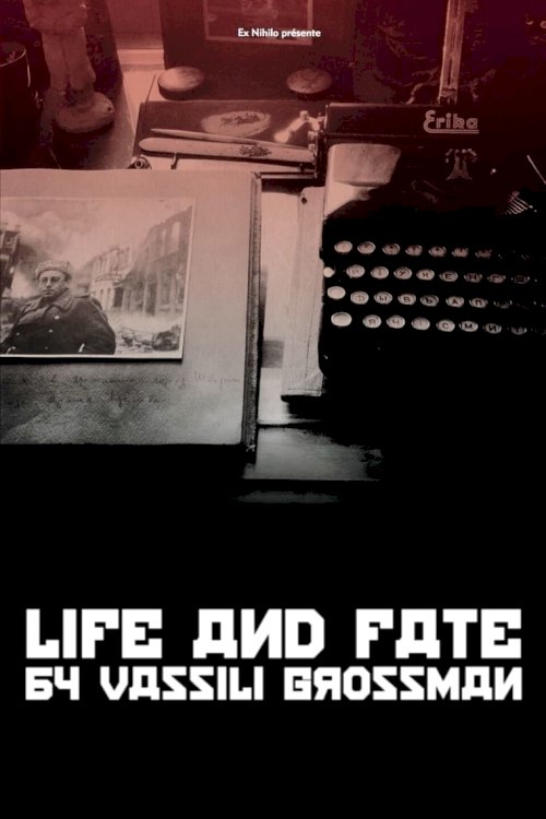 Life and Fate by Vassili Grossman Life and Fate by Vassili Grossman