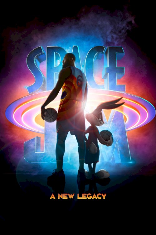 Space Jam: A New Legacy Space Jam: A New Legacy