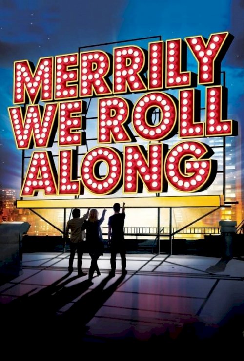 Merrily We Roll Along Merrily We Roll Along