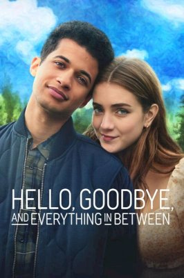 Hello, Goodbye, and Everything in Between Hello, Goodbye, and Everything in Between