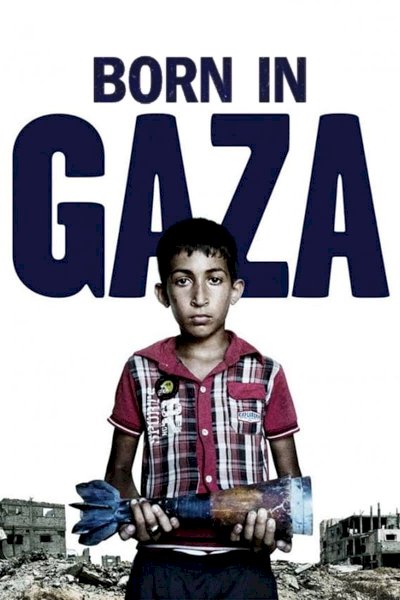 Born in Gaza Born in Gaza