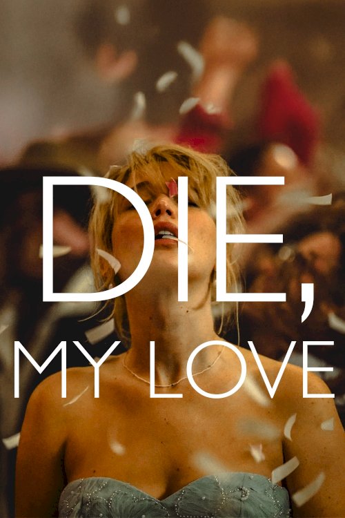 Die, My Love Die, My Love