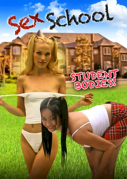 Sex School: Student Bodies Sex School: Student Bodies