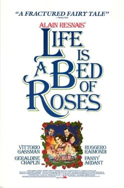 Life Is a Bed of Roses Life Is a Bed of Roses