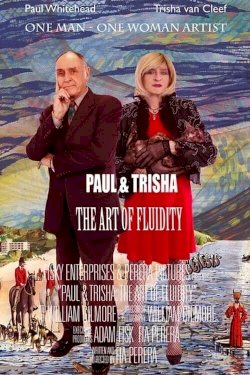 Paul and Trisha: The Art of Fluidity Paul and Trisha: The Art of Fluidity