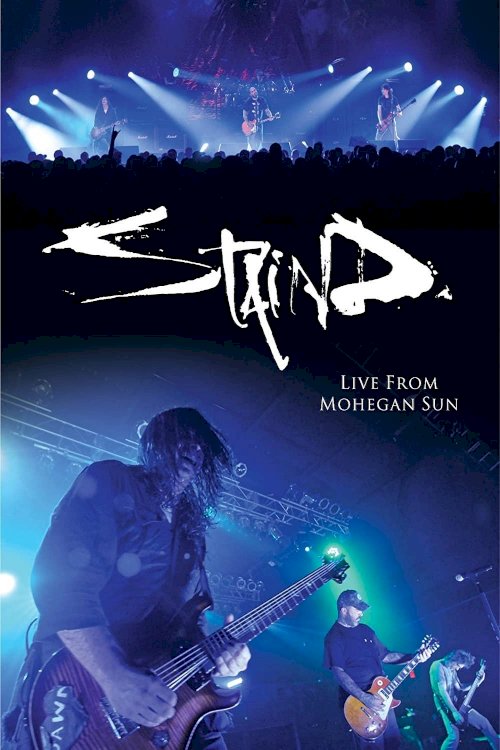 Staind - Live From Mohegan Sun Staind - Live From Mohegan Sun
