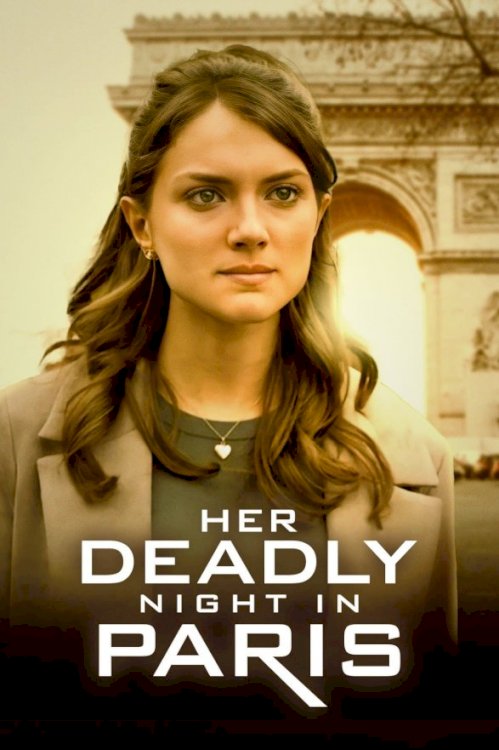 Her Deadly Night in Paris Her Deadly Night in Paris