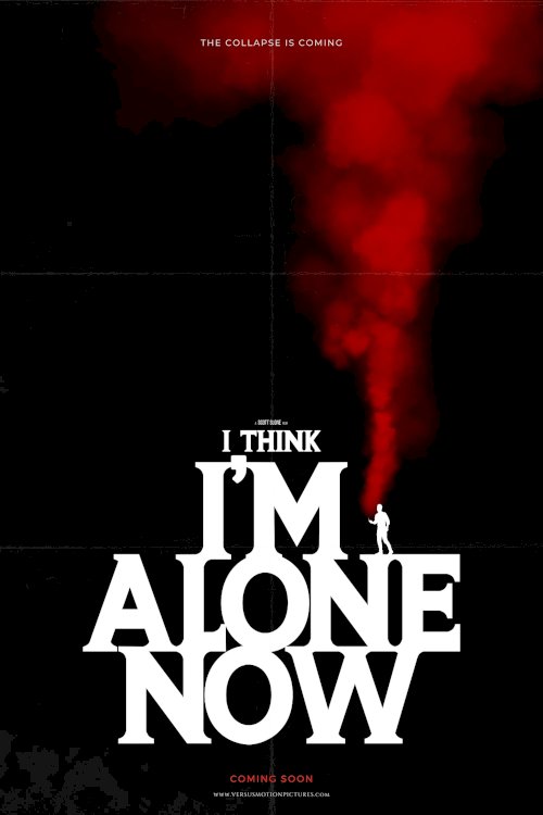 I Think I'm Alone Now I Think I'm Alone Now