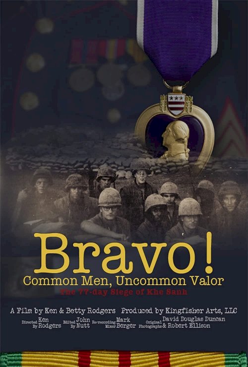 Bravo! Common Men, Uncommon Valor Bravo! Common Men, Uncommon Valor