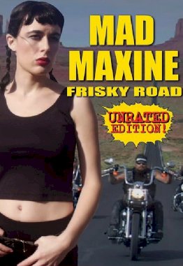 Mad Maxine: Frisky Road Mad Maxine: Frisky Road
