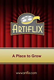 A Place to Grow A Place to Grow