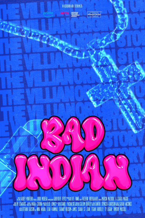 Bad Indian - the Villain Origin Story Bad Indian - the Villain Origin Story