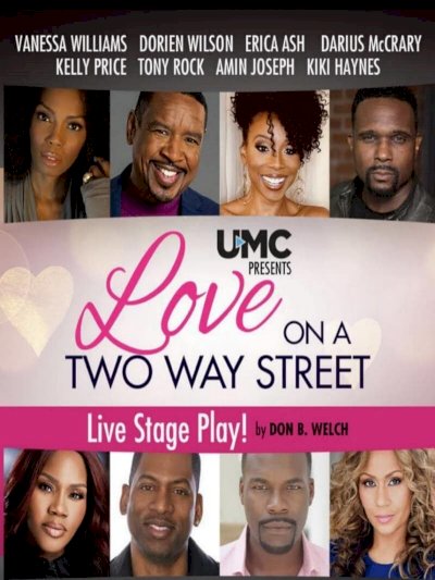 Love on a Two Way Street Love on a Two Way Street
