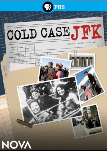 NOVA: Cold Case JFK NOVA: Cold Case JFK