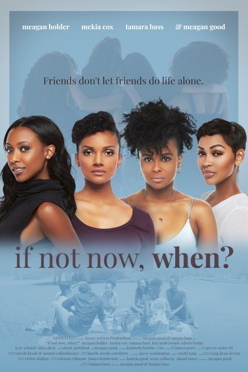 If Not Now, When If Not Now, When