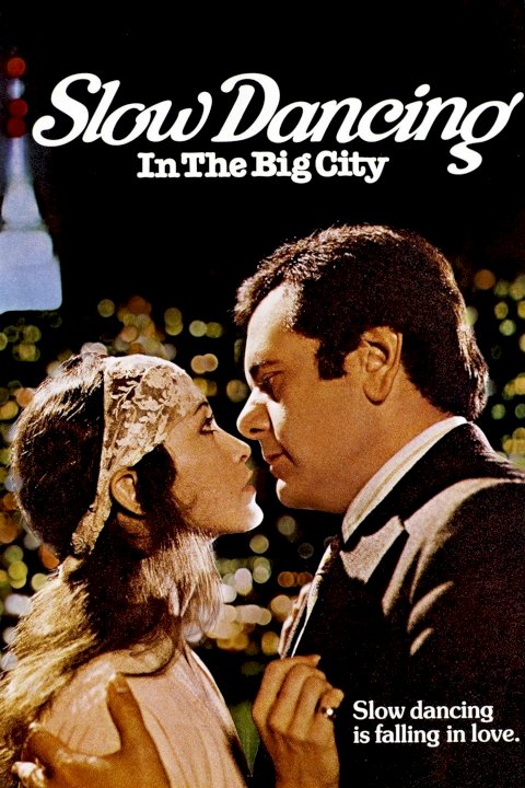 Slow Dancing In The Big City Slow Dancing In The Big City