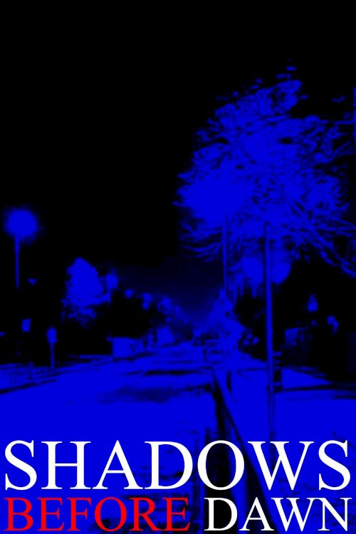 Shadows Before Dawn
