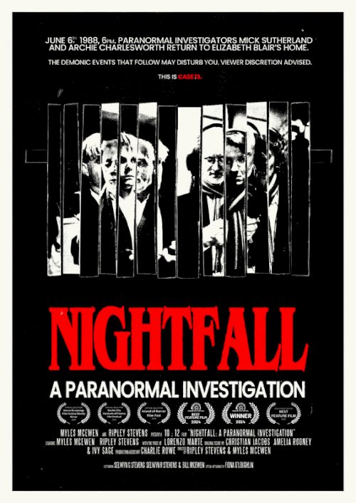 Nightfall: A Paranormal Investigation Nightfall: A Paranormal Investigation