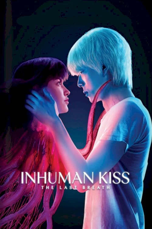 Inhuman Kiss: The Last Breath Inhuman Kiss: The Last Breath