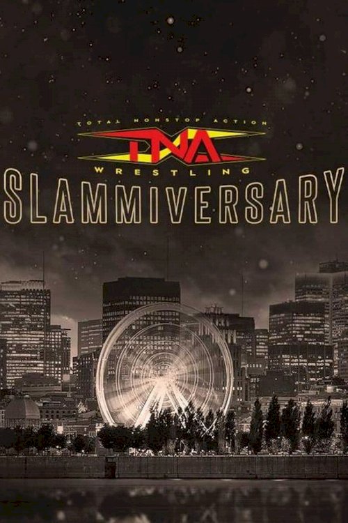 TNA Slammiversary 2024 TNA Slammiversary 2024