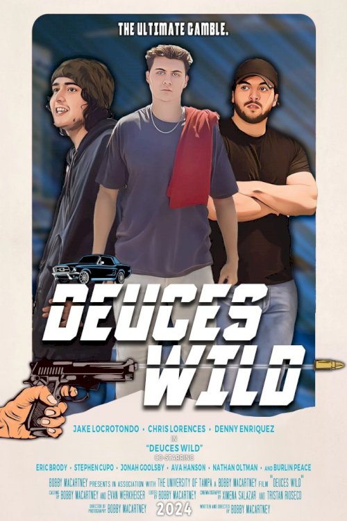 Deuces Wild Deuces Wild