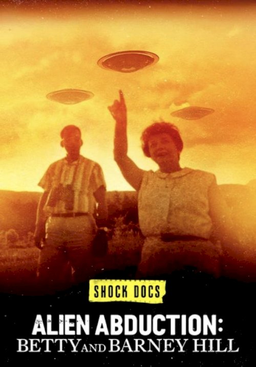 Alien Abduction: Betty and Barney Hill Alien Abduction: Betty and Barney Hill