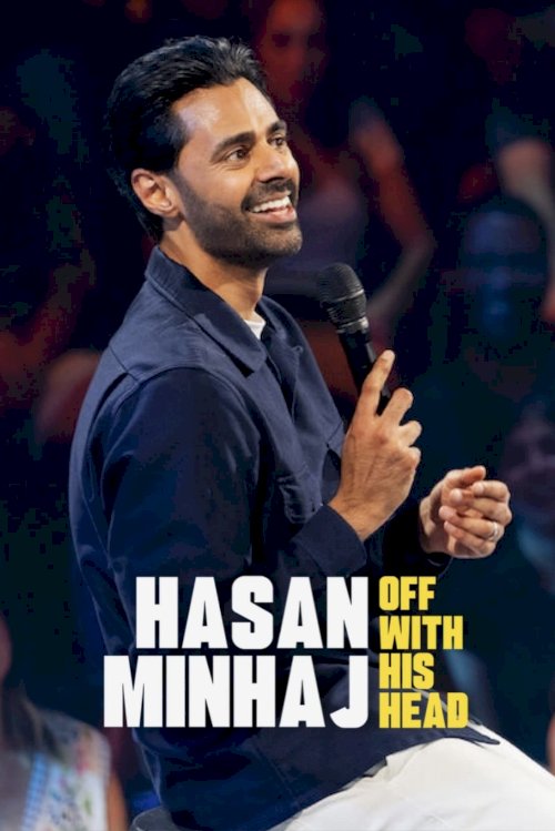 Hasan Minhaj: Off with His Head Hasan Minhaj: Off with His Head