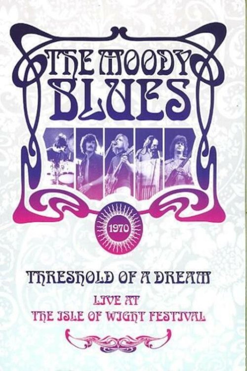 The Moody Blues: Live at the Isle of Wight Festival The Moody Blues: Live at the Isle of Wight Festival
