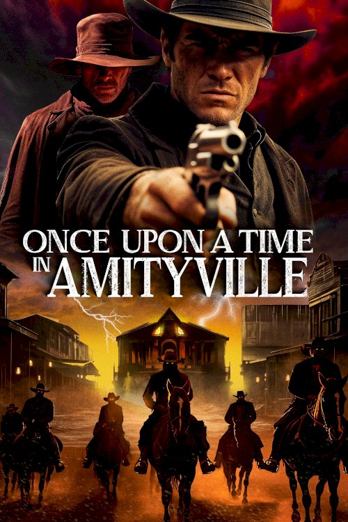 Once Upon a Time in Amityville Once Upon a Time in Amityville