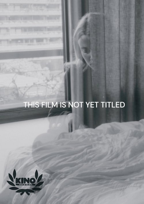 This Film Is Not Yet Titled This Film Is Not Yet Titled