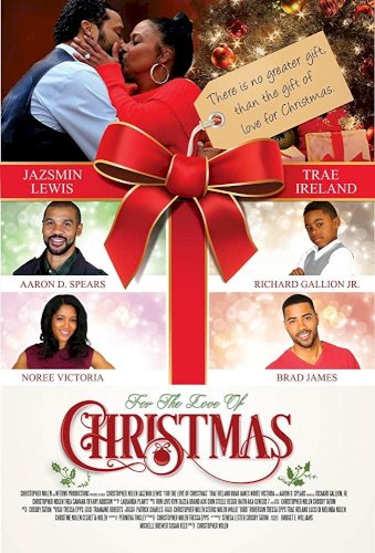For the Love of Christmas For the Love of Christmas
