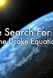 The Search for Life: The Drake Equation The Search for Life: The Drake Equation