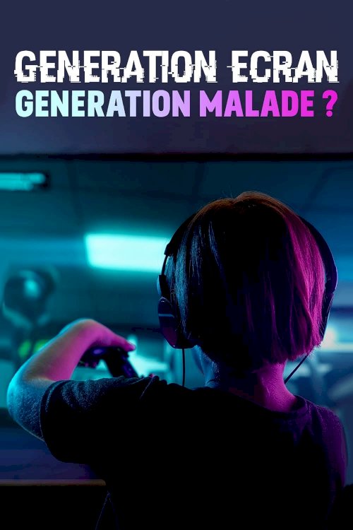 Screen Generation: Sick Generation? Screen Generation: Sick Generation?