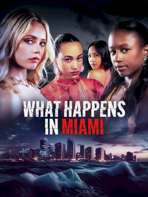 What Happens in Miami What Happens in Miami