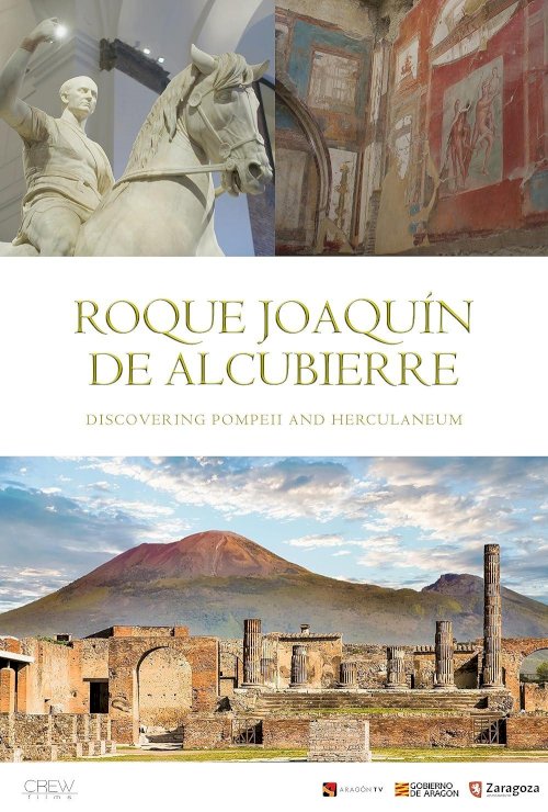 Roque Joaquin de Alcubierre. Descubriendo Pompeya y Herculano Roque Joaquin de Alcubierre. Descubriendo Pompeya y Herculano