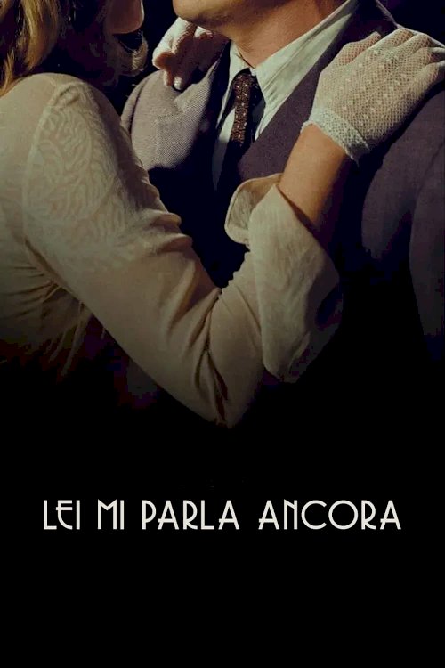 Lei mi parla ancora Lei mi parla ancora