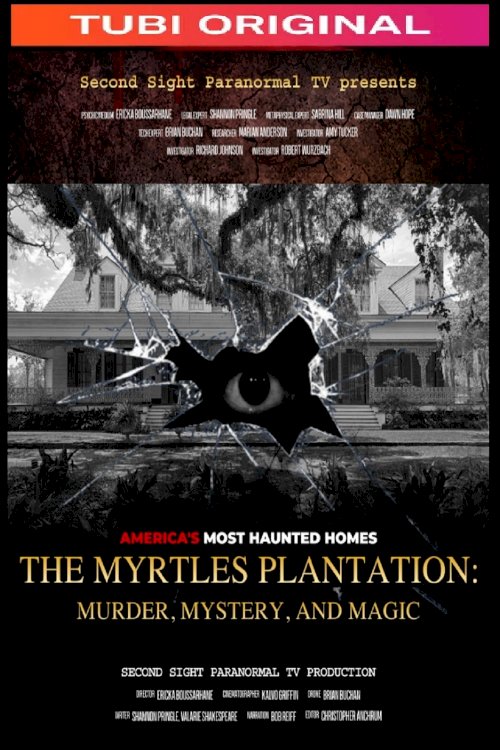 The Myrtles Plantation: Murder, Mystery, and Magic The Myrtles Plantation: Murder, Mystery, and Magic