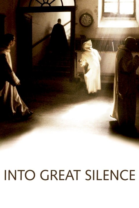 Into Great Silence Into Great Silence
