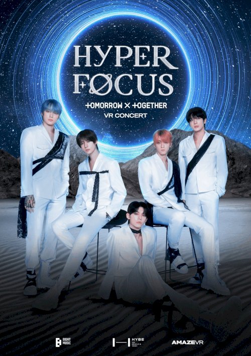 HYPERFOCUS : TOMORROW X TOGETHER VR CONCERT HYPERFOCUS : TOMORROW X TOGETHER VR CONCERT