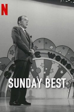 Sunday Best: The Untold Story of Ed Sullivan Sunday Best: The Untold Story of Ed Sullivan